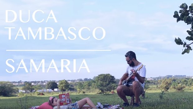 Duca Tambasco lança clipe “Samaria”