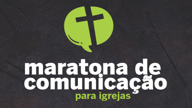 Maratona de comunicação traz soluções para gestão e propagação do evangelho