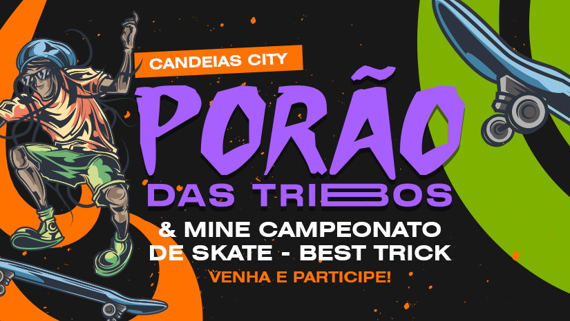 Porão das Tribos traz Campeonato de Skate e muito som em Candeias