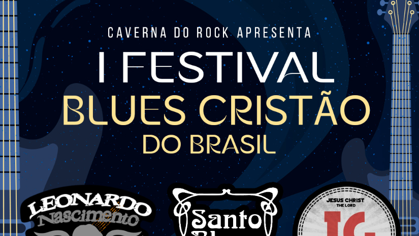 I Festival Blues Cristão – Caverna do Rock